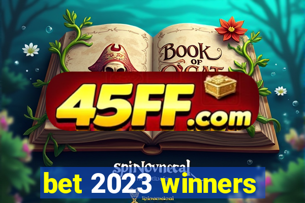 bet 2023 winners